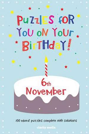 Puzzles for You on Your Birthday - 6th November de Clarity Media