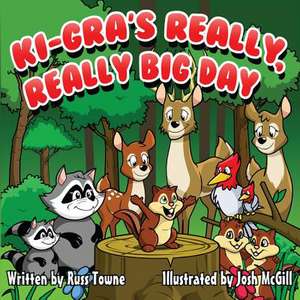 KI-Gra's Really, Really Big Day! de Russ Towne