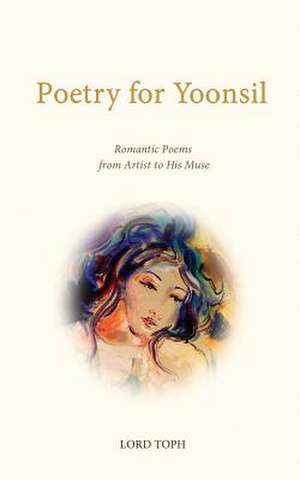 Poetry for Yoonsil de Lord Toph