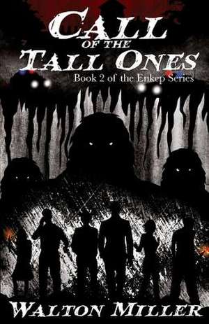 Call of the Tall Ones de Walton Edward Miller