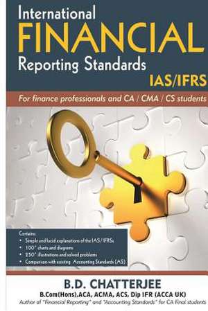 International Financial Reporting Standards de MR B. D. Chatterjee