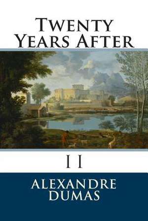 Twenty Years After de Dumas Alexandre