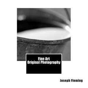 Fine Art Original Photography de Joseph Fleming