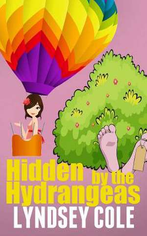 Hidden by the Hydrangeas de Lyndsey Cole