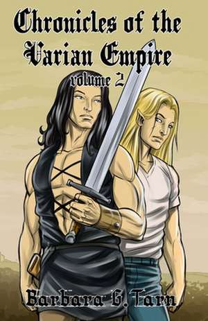 Chronicles of the Varian Empire - Volume 2 de Barbara G. Tarn