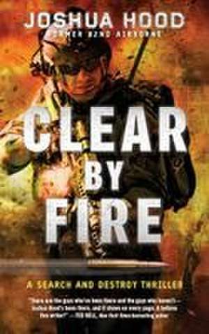 Clear by Fire de Joshua Hood
