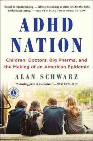 ADHD Nation de Alan Schwarz