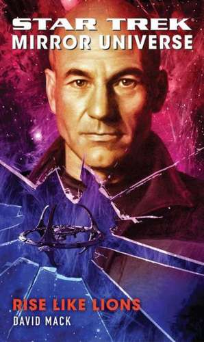 Star Trek: Mirror Universe: Rise Like Lions de David Mack