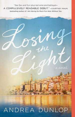 Losing the Light de Andrea Dunlop