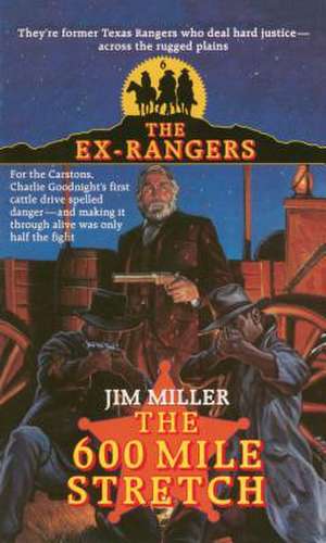 600 Mile Stretch (Exrangers 6) de Jim Miller