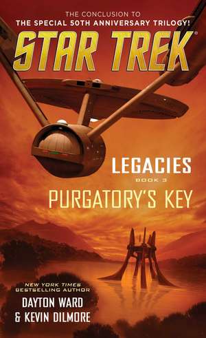 Legacies: Book #3: Purgatory's Key de Dayton Ward