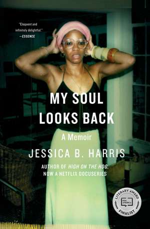 My Soul Looks Back: A Memoir de Jessica B. Harris