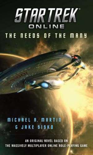 Star Trek Online: The Needs of the Many de Michael A. Martin