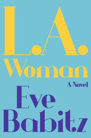 L.A.Woman de Eve Babitz