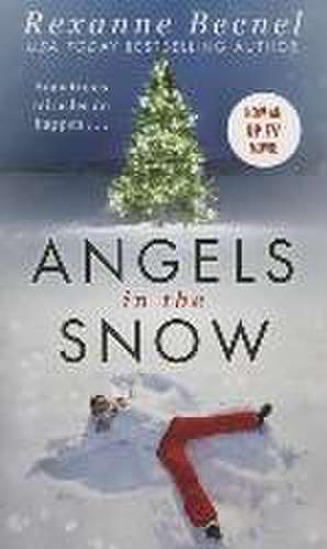 Angels in the Snow de Rexanne Becnel