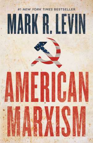 American Marxism de Mark R. Levin