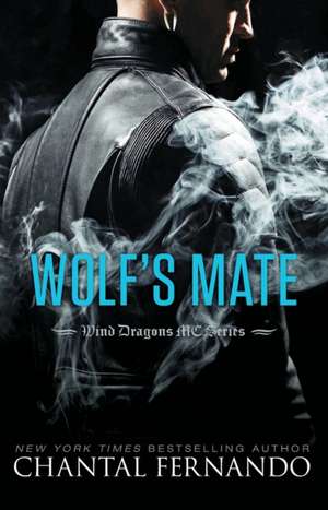 Wolf's Mate de Chantal Fernando