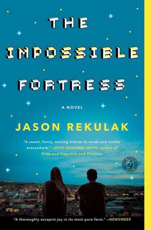 The Impossible Fortress de Jason Rekulak