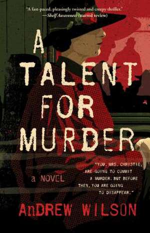 A Talent for Murder de Andrew Wilson