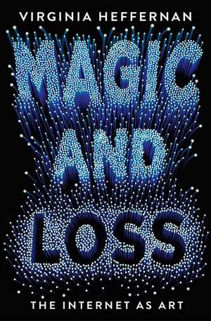 Magic and Loss de Virginia Heffernan