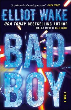 Bad Boy de Elliot Wake