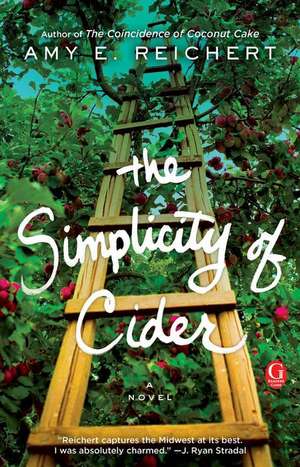 The Simplicity of Cider de Amy E. Reichert