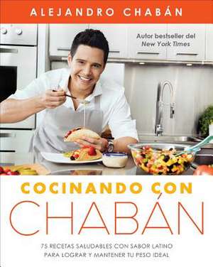 Cocinando Con Chabán de Alejandro Chabán