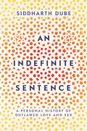 An Indefinite Sentence de Siddharth Dube