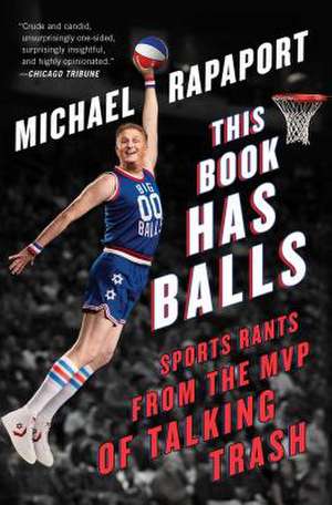 This Book Has Balls de Michael Rapaport