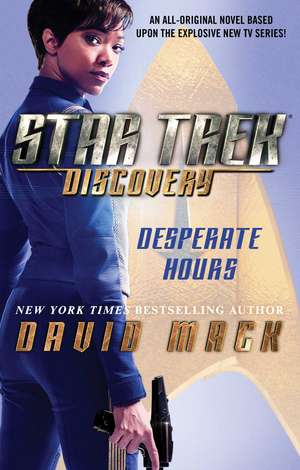 Star Trek: Discovery: Desperate Hours de David Mack