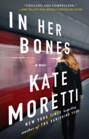 In Her Bones de Kate Moretti