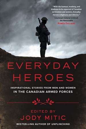 Everyday Heroes de Jody Mitic