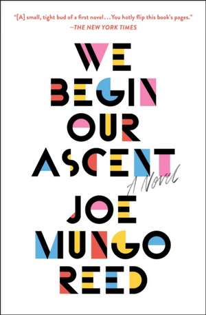 We Begin Our Ascent de Joe Mungo Reed