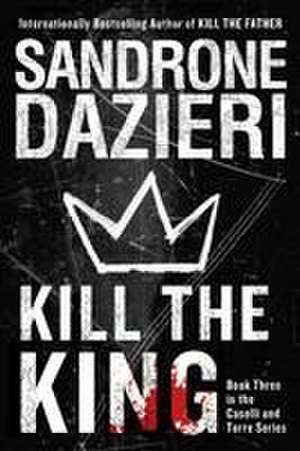 Kill the King de Sandrone Dazieri