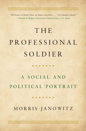 The Professional Soldier de Morris Janowitz