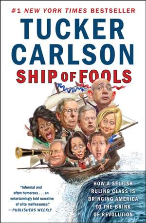 Ship of Fools de Tucker Carlson