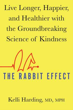 The Rabbit Effect de Kelli Harding