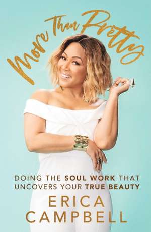 More Than Pretty de Erica Campbell