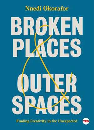 BROKEN PLACES & OUTER SPACES