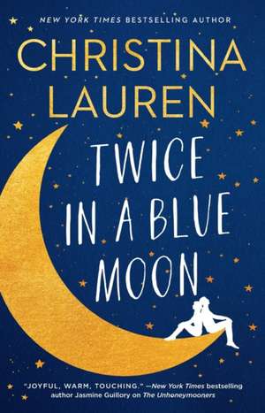 Twice in a Blue Moon de Christina Lauren