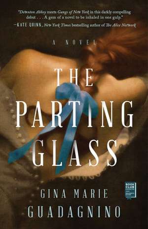 The Parting Glass de Gina Marie Guadagnino