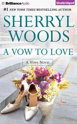 A Vow to Love de Sherryl Woods