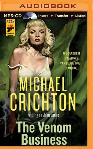 The Venom Business de Michael Crichton