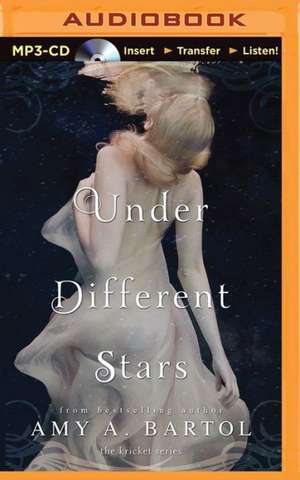 Under Different Stars de Amy A. Bartol