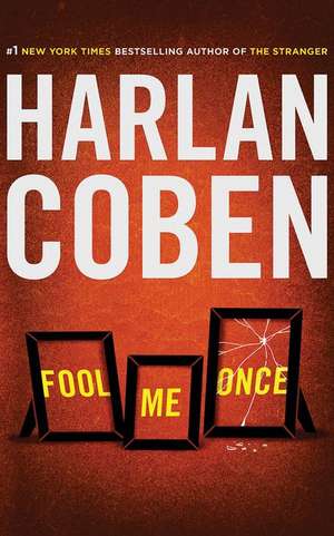 Fool Me Once de Harlan Coben