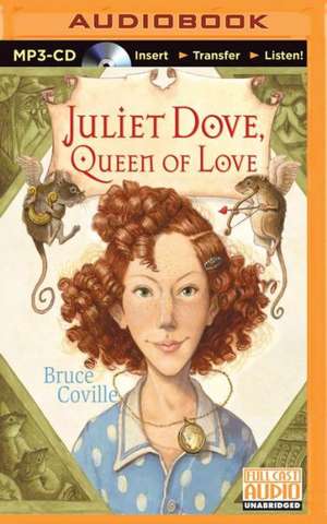 Juliet Dove, Queen of Love de Bruce Coville