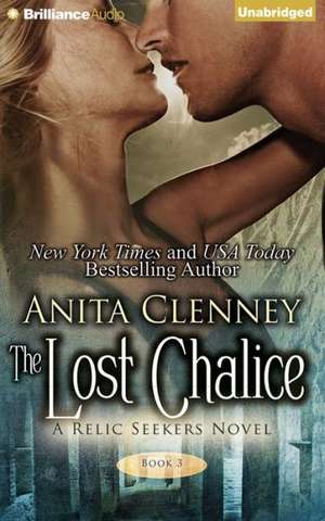 The Lost Chalice de Anita Clenney