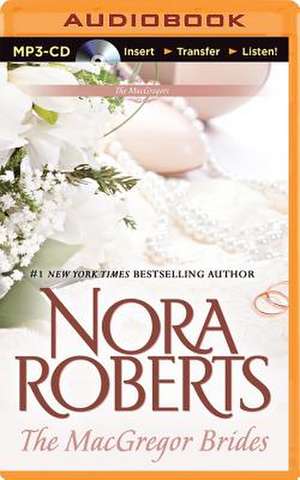 The MacGregor Brides de Nora Roberts