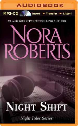 Night Shift de Nora Roberts