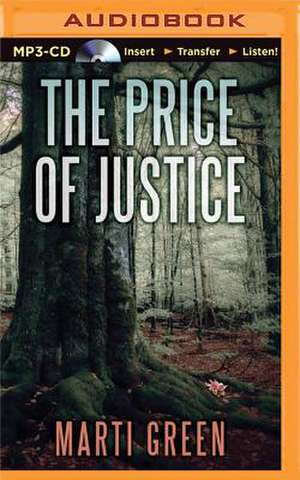 The Price of Justice de Marti Green